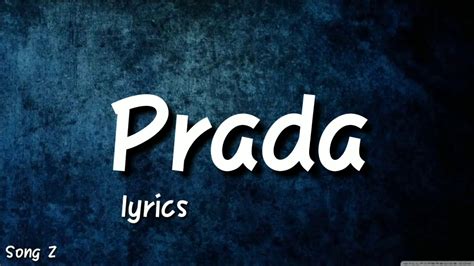 prada song lyric|prada song on repeat.